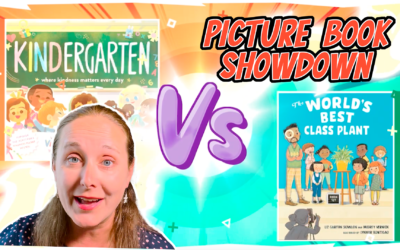 Picture Book Showdown: KINDergarten vs. The World’s Best Class Plant