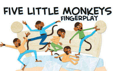 Five Little Monkeys – Fingerplay