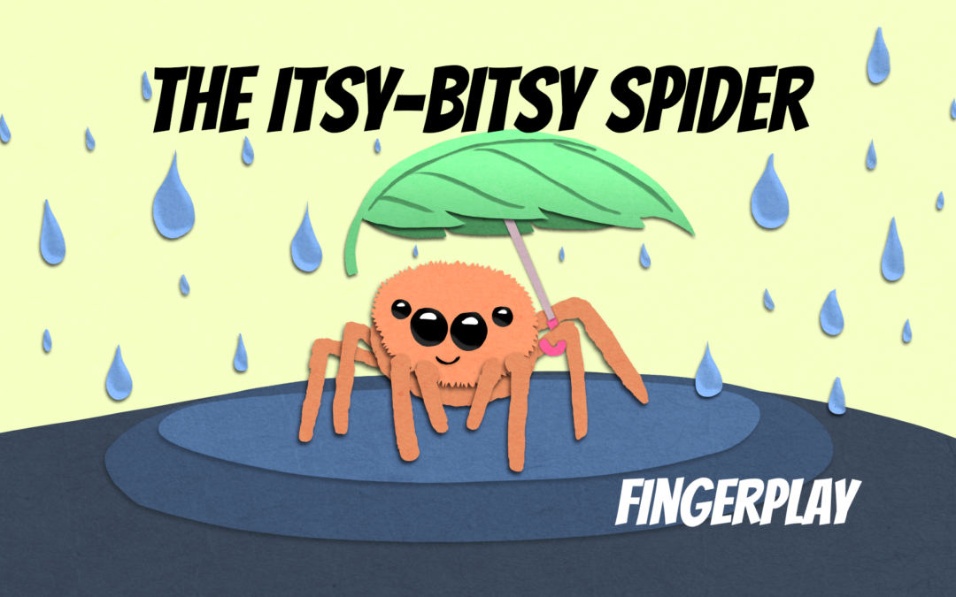 The Itsy Bitsy Spider