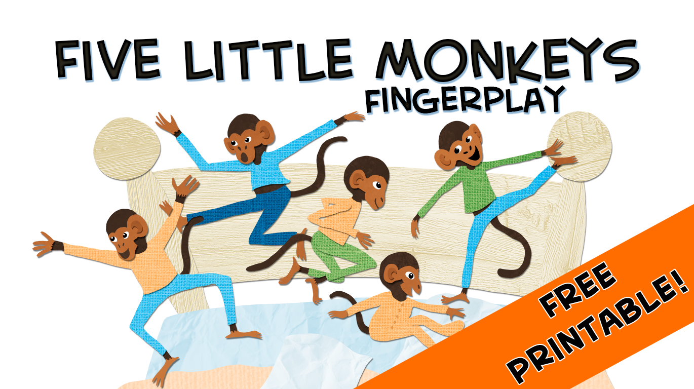 5 Little Monkeys Fingerplay with Free Printable