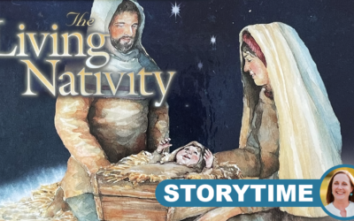 The Living Nativity: A Christmas Read-Aloud for Young Hearts